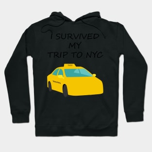 I Survived My Trip To NYC Hoodie